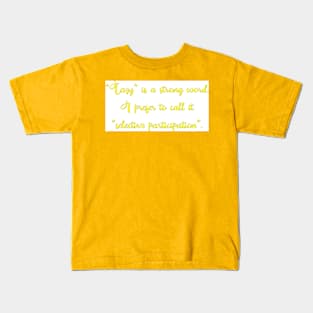 Lazy Kids T-Shirt